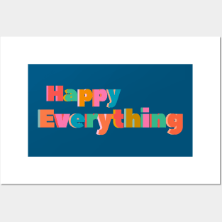 Happy Everything Posters and Art